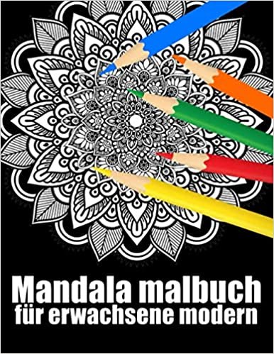 okumak Mandala malbuch für erwachsene modern: 60 mandalas block malbuch für erwachsene din a4 ,modern motivation mit anti-stress-wirkung für senioren ... für Geburtstag, Weihnachten, Thanksgiving
