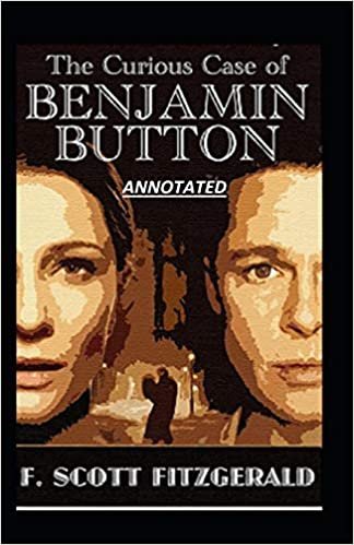 okumak The Curious Case of Benjamin Button Annotated