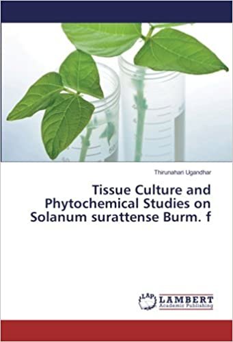 okumak Tissue Culture and Phytochemical Studies on Solanum surattense Burm. f