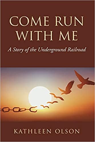 okumak Come Run with Me: A Story of the Underground Railroad