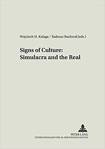 okumak Signs of Culture: Simulacra and the Real : 7