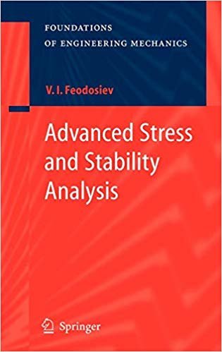 okumak Advanced Stress and Stability Analysis: Worked Examples (Foundations of Engineering Mechanics)