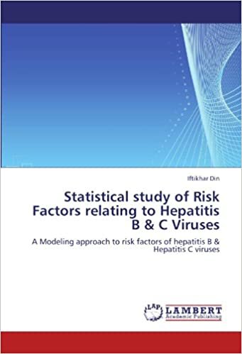 okumak Statistical study of Risk Factors relating to Hepatitis B &amp; C Viruses: A Modeling approach to risk factors of hepatitis B &amp; Hepatitis C viruses