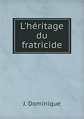 okumak L&#39;héritage du fratricide