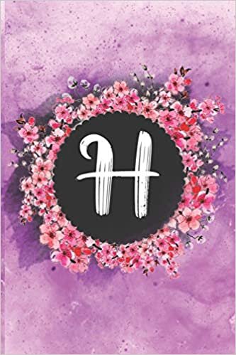 okumak Cherry blossom flowers letter H journal: Personalized Monogram Initial H with pretty colorful watercolor pink floral sakura for women &amp; girls || birthday gift idea