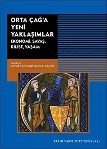 okumak Orta Çağ&#39;a Yeni Yaklaşımlar: Ekonomi, Savaş, Kilise, Yaşam