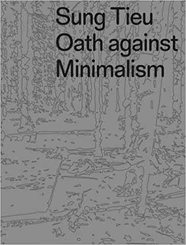 okumak Sung Tieu. Oath against Minimalism