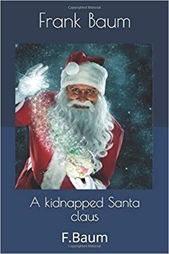okumak A kidnapped Santa claus: F.Baum