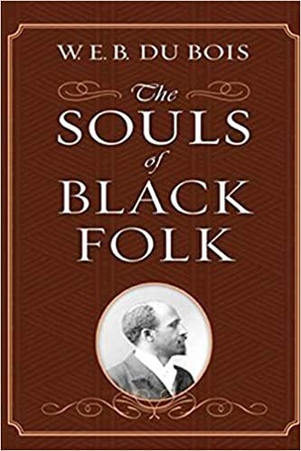 okumak The Souls of Black Folk by W. E. B. Du Bois Illustrated Edition