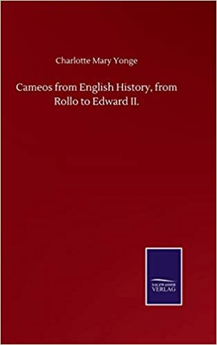 okumak Cameos from English History, from Rollo to Edward II.