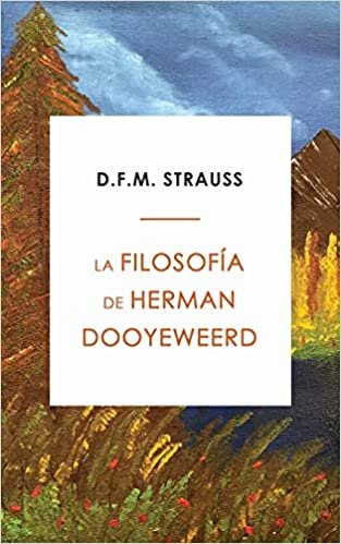 okumak La Filosofía de Herman Dooyeweerd