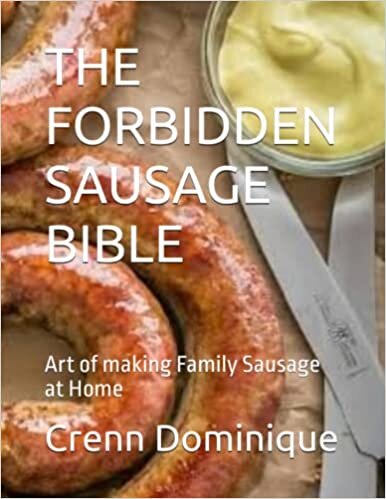okumak THE FORBIDDEN SAUSAGE BIBLE: Art of making Family Sausage at Home