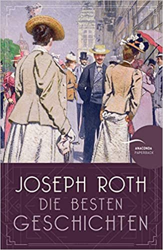 okumak Joseph Roth - Die besten Geschichten
