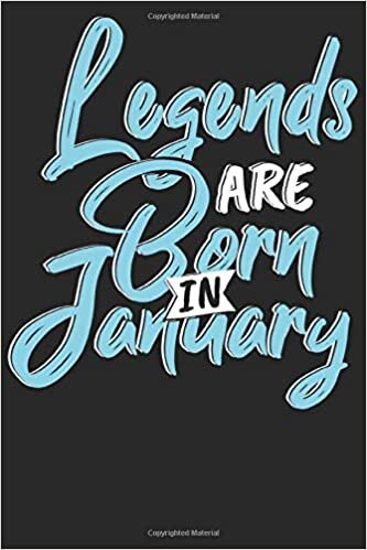 okumak Legends are born in January: Wochenplaner Dezember 19 bis Januar 21 - 1 Woche auf einen Blick - DIN A5 Monatsplaner Terminplaner Checklisten &amp; Notizen ... Geburtsmonat B-Day Geburtstagsspruch Geburt