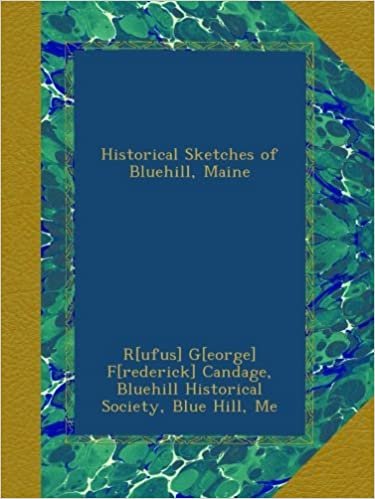 okumak Historical Sketches of Bluehill, Maine