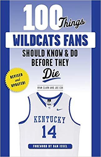 okumak 100 Things Wildcats Fans Should Know &amp; Do Before They Die (100 Things Fans Should Know)