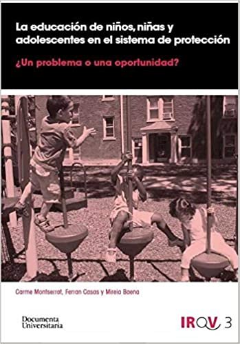 okumak La educación de niños, niñas y adolescentes en el sistema de protección : ¿un problema o una oportunidad?