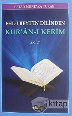 okumak Ehl-i Beyt&#39;in Dilinden Kur&#39;an-ı Kerim 2. Cilt