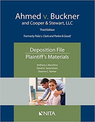 okumak Ahmed V. Buckner and Cooper &amp; Stewart, LLC: Deposition File, Plaintiff&#39;s Materials (NITA)