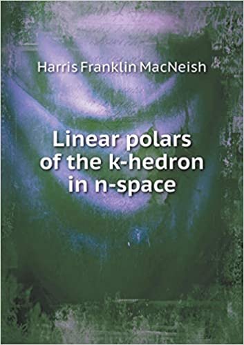 okumak Linear Polars of the K-Hedron in N-Space
