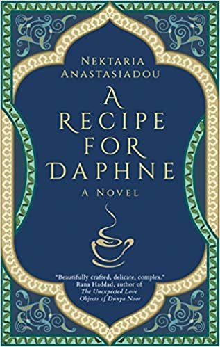 okumak A Recipe for Daphne (Hoopoe Fiction)
