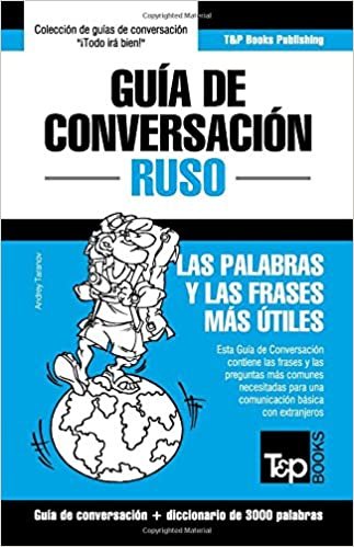 okumak Guía de Conversación Español-Ruso y vocabulario temático de 3000 palabras