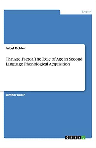 okumak The Age Factor. The Role of Age in Second Language Phonological Acquisition