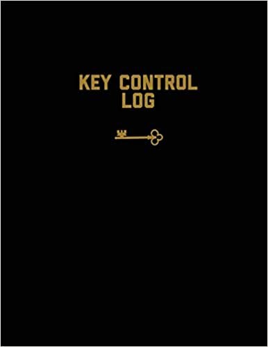 okumak Key Control Log: Keep Record, For Keys, Office, Business, Work Or Home, Book, Logbook, Journal