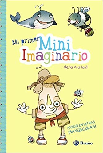 okumak Mi primer mini imaginario de la A a la Z / My First Mini Imagination from A to Z