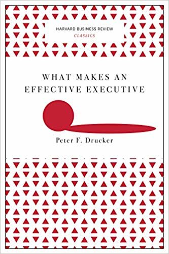 okumak What Makes an Effective Executive (Harvard Business Review Classics)