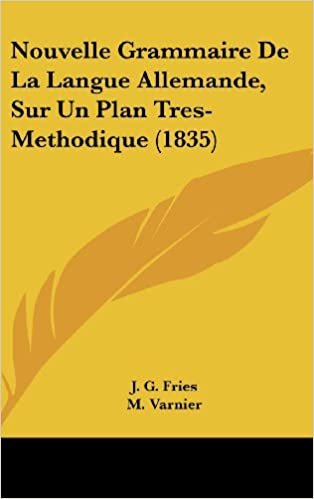 okumak Nouvelle Grammaire de La Langue Allemande, Sur Un Plan Tres-Methodique (1835)