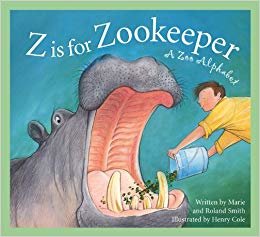 okumak Z Is for Zookeeper: A Zoo Alphabet (Sleeping Bear Alphabets)