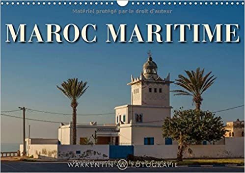 okumak Maroc Maritime 2017: 12 Cliches D&#39;un Voyage Passionnant Sur Les Bords De La Cote Atlantique Du Maroc. (Calvendo Places)