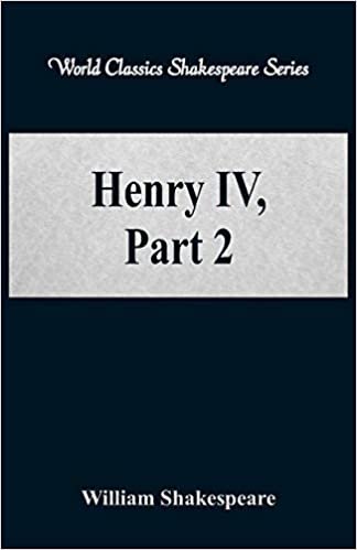 okumak Henry IV, Part 2 (World Classics Shakespeare Series)