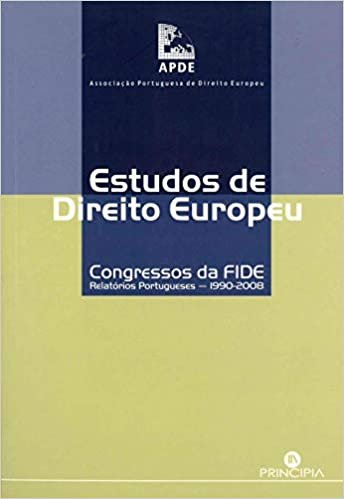 okumak Estudos de Direito Europeu - Congressos da FIDE (Portuguese Edition)