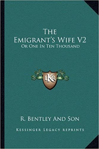 okumak The Emigrant&#39;s Wife V2: Or One in Ten Thousand