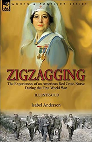 okumak Zigzagging: the Experiences of an American Red Cross Nurse During the First World War