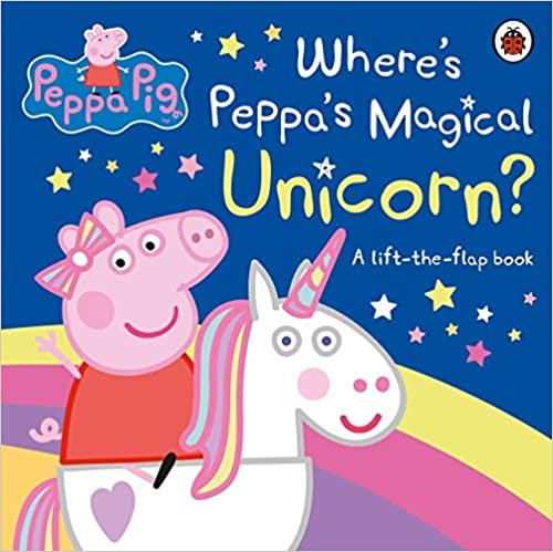 okumak Peppa Pig: Where&#39;s Peppa&#39;s Magical Unicorn? : A Lift-the-Flap Book