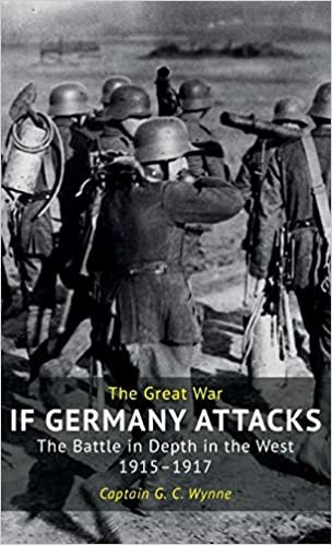 okumak If Germany Attacks: The Battle In Depth In The West (1915-1917)