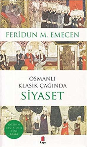 okumak Osmanlı Klasik Çağında Siyaset