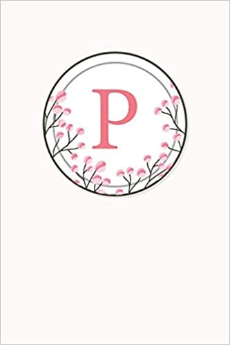 okumak P: 110 College-Ruled Pages | Monogram Journal and Notebook with a Classic Light Pink Background of Vintage Floral Watercolor Design | Personalized ... Journal | Monogramed Composition Notebook