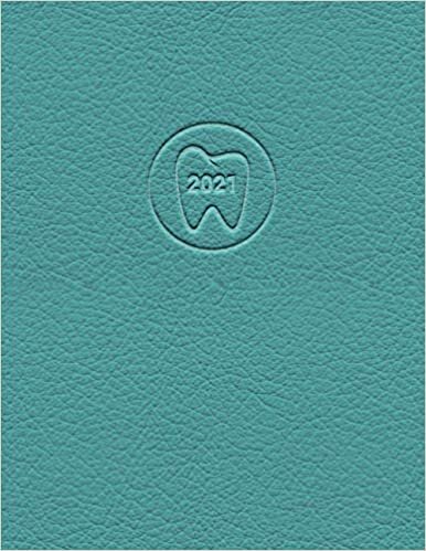 okumak Dental Appointment Book 2021: Dated Monthly Weekly Daily and Hourly Calendar Planner &amp; Organizer for Dentists &amp; Dental Offices with 15 Minute Increments &amp; A-Z Client Data Section