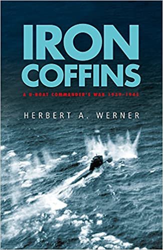 okumak Iron Coffins: A U-boat Commanders War, 1939-45