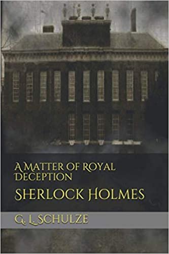 okumak A Matter of Royal Deception: Sherlock Holmes
