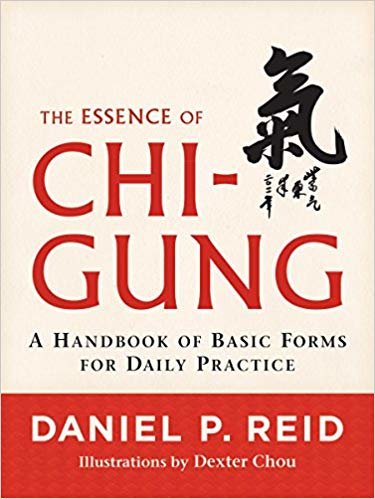 okumak The Essence of Chi-Gung: A Handbook of Basic Forms for Daily Practice