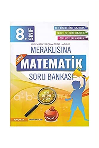 okumak 8. Sınıf Meraklısına Matematik Soru Bankası: Fen Liselerine Hazırlık - Proje Liselerine Hazırlık - Özel Liselere Hazırlık