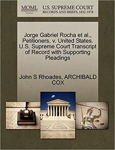 okumak Jorge Gabriel Rocha et al., Petitioners, v. United States. U.S. Supreme Court Transcript of Record with Supporting Pleadings