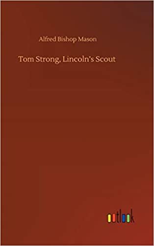 okumak Tom Strong, Lincoln&#39;s Scout