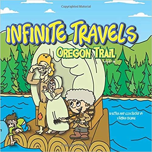 okumak Infinite Travels: Oregon Trail: The Time Traveling Children&#39;s History Activity Book with Games and Puzzles in Every Issue!