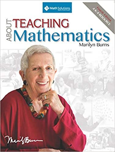 okumak About Teaching Mathematics: A K-8 Resource (4th Edition)